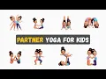 13 Partner Yoga Poses for Kids Teamwork Balance Fun Bonding with Lila Yoga en Pareja