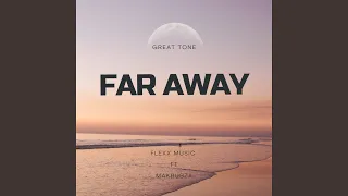 far away