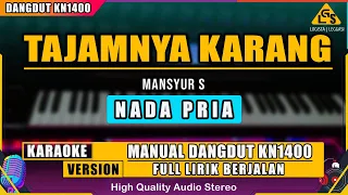 tajamnya karang mansyur s nada pria karaoke dangdut kn1400