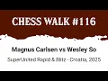 Download Lagu Magnus Carlsen vs Wesley So • SuperUnited Rapid \u0026 Blitz - Croatia, 2025