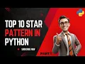 Top 10 Star Patterns in Python For Beginner Part 1