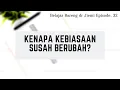 Download Lagu Kenapa Kebiasaan Susah Berubah?