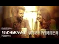Vazhiyiraen_-_Madharaasi___ Sivakarthikeyan___ Rukmini___ A.R.Murugadoss___ Anirudh