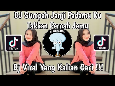 Download MP3 DJ SUMPAH JANJI PADAMU KU TAKKAN PERNAH JEMU | DJ BUKAN KALENG KALENG VIRAL TIK TOK 2023 !