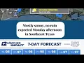 Mostly sunny no rain expected Monday afternoon in Southeast Texas