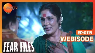 fear files ep 119 webisode zee tv