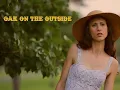 OAK ON THE OUTSIDE Interviews - Gaia Int