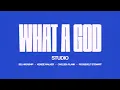 SEU Worship, Kenzie Walker, Chelsea Plank, Roosevelt Stewart - What A God (Studio Lyric Visualizer)