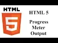 HTML Tutorial part 7 - HTML5 progress meter and output tags and nbs entites