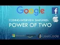 Coding Interview Tutorial 108 - Power of Two LeetCode
