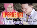 Download Lagu Selfi Yamma Lida - UPERRENGI (Kubertahan) Lagu Bugis Populer Download Lagu Selfi Yamma Lida - UPERRENGI (Kubertahan) Lagu Bugis Populer
