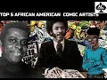 TOP 5 AFRICAN AMERICAN COMIC ARTISTS