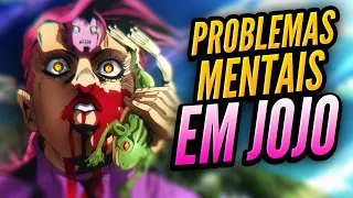 Personagens Com PROBLEMAS MENTAIS em JOJO
