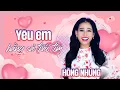 Download Lagu YÊU EM BẰNG CẢ TRÁI TIM / WONDERA HỒNG NHUNG