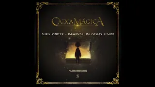Aura Vortex - Imaginarium Vegas RMX