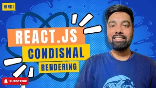 Conditional Rendering component in React Hindi - 10 React Tutorial
