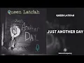 Lagu Queen Latifah - Just Another Day (432Hz)