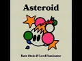 Lagu Kate Stein \u0026 Lord Fascinator - Asteroid (BĘÃTFÓØT Remix)