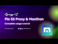 Global Proxy First Choice - Pia S5 Proxy with Maxthon browser Configuration Tutorial