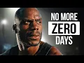 NO MORE ZERO DAYS - New Motivational This Will Change Your Life