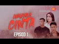 Lagu ANGKARA CINTA - EP1 | Part 1