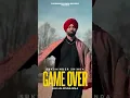 Download Lagu Game Over @Mrsukshindershinda #punjabisong #newsong #sukshindershinda #shorts #trending