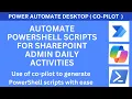 Power Automate Desktop - Run PowerShell Scripts Automate SharePoint Admin Activities with Co-Pilot