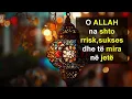 Download Lagu O ALLAH shto rrisk,sukses dhe te mira ne jete