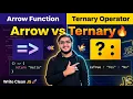 JavaScript Arrow Functions Ternary Operator Explained ES6 Complete Guide