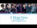 [HANROM|ENG] BTOB - I Miss You (보고파) Lyrics