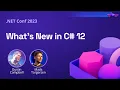 What s New in C 12 NET Conf 2023