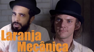 Laranja Mecânica - Moral vs Repressão