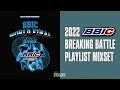 Download Lagu ∥ 2022 BBIC Breaking Battle Playlist Mixset ∥ DJ Dynamic ∥