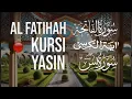 Download Lagu Relaxing Quran Recitation | Al-Fatihah, Ayat Kursi, SURAH YASIN (Yaseen)