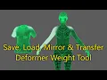 Save Load Mirror Transfer Deformer Weight Tool