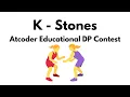 K - Stones Atcoder Educational DP Contest