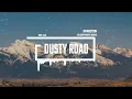 Upbeat Country Travel by Infraction [No Copyright Music] / Dusty Road