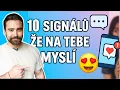 Download Lagu TOP 10 SIGNÁLŮ, ŽE NA TEBE MYSLÍ
