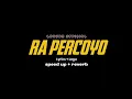 Lagu RA PERCOYO ( LAVORA OFFICIAL) LIRIK FULL ( SPEED UP + REVERB) VERSION, sakjane aku ngerti kowe main