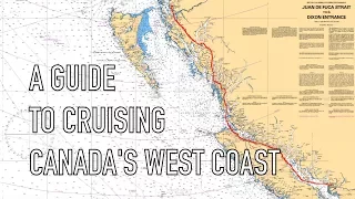 Life is Like Sailing – A Guide to Cruising Canada’s West Coast