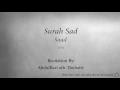 Download Lagu Surah Sad The Letter Saad   038   AbdulBari ath Thubaity   Quran Audio