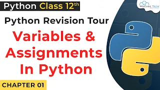 Variable and Assignment in Python Python Variables Assignments Python for Class 12