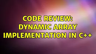 Code Review Dynamic Array Implementation in C 2 Solutions