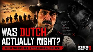 Was Dutch Actually Right?... | Psychological Collapse