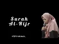 Download Lagu Lili Rahmah || Murottal Irama Jiharka Surah ( Al-Hijr 1-15)