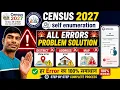 Census 2027 Self Enumeration Error Solution District Error Address Error Map Error Step b