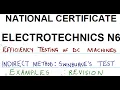 Electrotechnics N6 Swinburne s Test Calculations 1 - Efficiency Testing of DC Machine Example