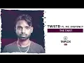 Download Lagu [TR003] TWSTD ft. MC Instinct - The Twist