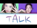 TWICE (Nayeon & Jihyo) - TALK [Color Coded Lyrics]
