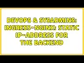 DevOps SysAdmins ingress-nginx static IP-address for the backend